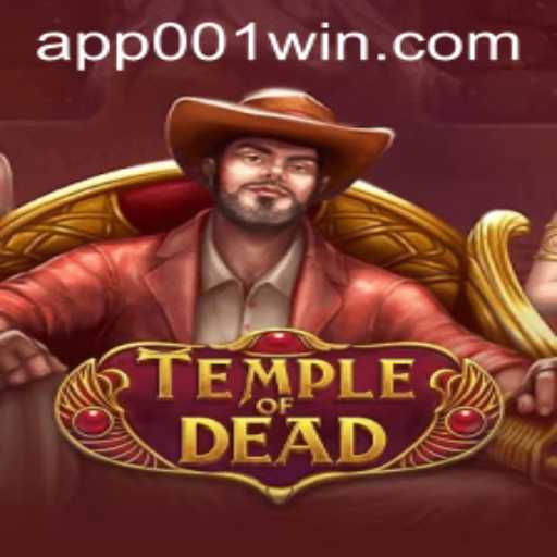 TempleofDead: Dominate with '001win'